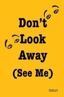 Oshri Hakak - Don't Look Away (See Me), Häftad. Tillgänglighet: Lägg i varukorg