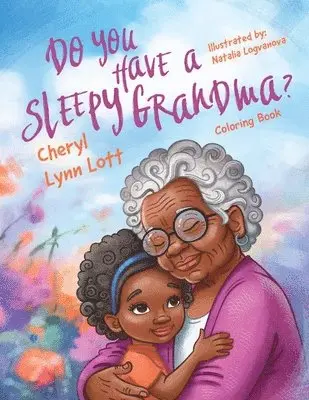 Cheryl Lynn Lott - Do you Have a Sleepy Grandma?, Häftad. Tillgänglighet: Lägg i varukorg