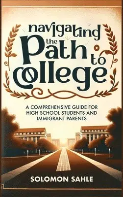Solomon Sahle - Navigating the Path to College, Inbunden. Tillgänglighet: Lägg i varukorg