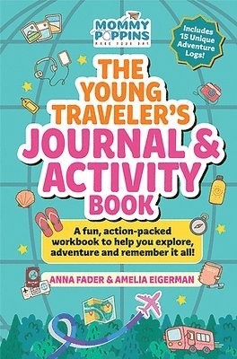 Anna Fader - Young Traveler's Journal & Activity Book (Mommy Poppins), Inbunden