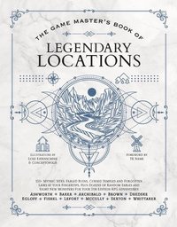 Game Master's Book of Legendary Locations