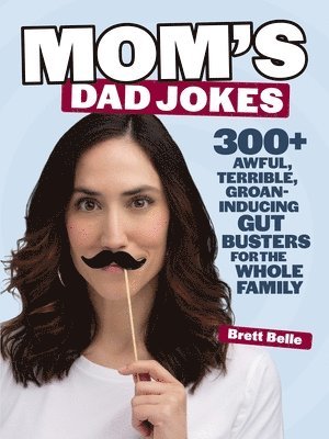 Brett Belle - Mom's Dad Jokes, Häftad