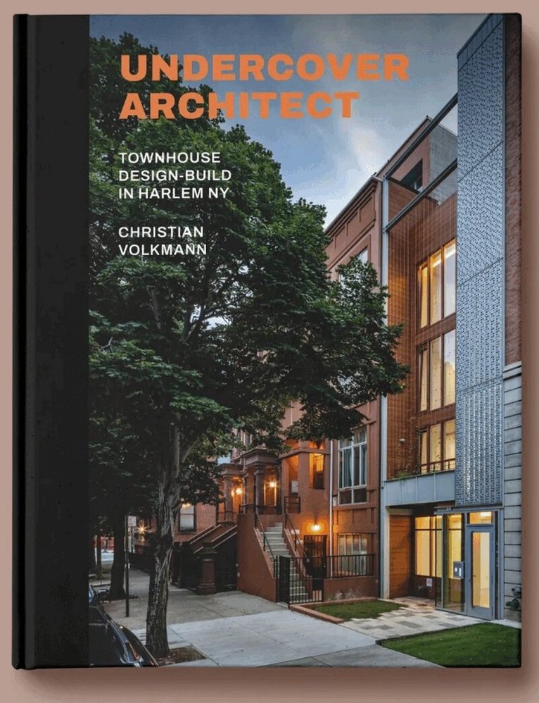 Christian Volkmann - UNDERCOVER ARCHITECT, Inbunden