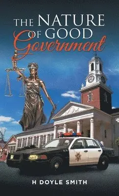 H Doyle Smith - Nature of Good Government, Inbunden. Tillgänglighet: Lägg i varukorg