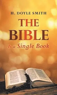H Doyle Smith - Bible Is A Single Book, Inbunden. Tillgänglighet: Lägg i varukorg