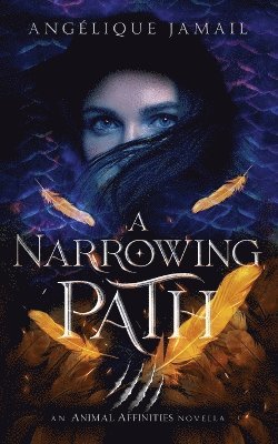 Angélique Jamail - Narrowing Path, Häftad