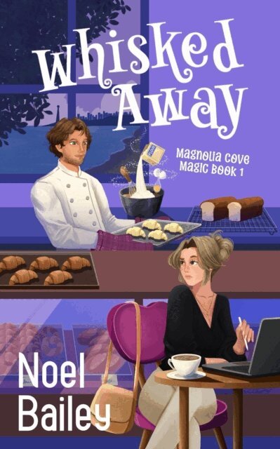 Noel Bailey - Whisked Away, E-bok
