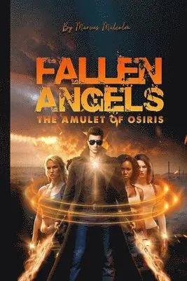 Marcus Malcolm - Fallen Angels the Amulet of Osiris, Häftad. Tillgänglighet: Lägg i varukorg