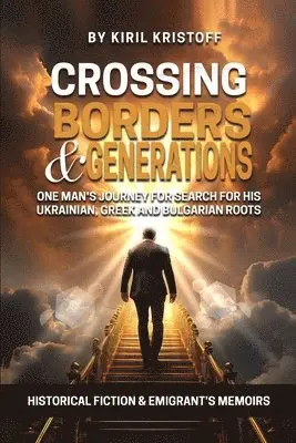 Kiril Kristoff - Crossing Borders and Generations, Häftad. Tillgänglighet: Lägg i varukorg