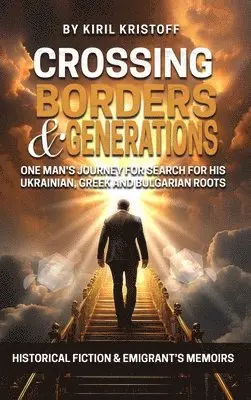 Kiril Kristoff - Crossing Borders and Generations, Inbunden. Tillgänglighet: Lägg i varukorg