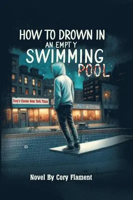 Cory Flament - How To Drown In an Empty Swimming Pool, Häftad. Tillgänglighet: Lägg i varukorg