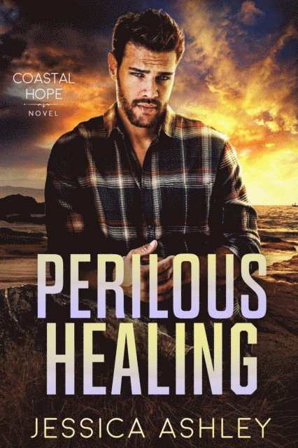 Jessica Ashley - Perilous Healing, E-bok