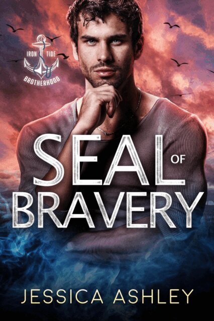 Jessica Ashley - SEAL of Bravery, E-bok
