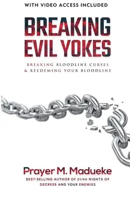 Breaking Evil Yokes