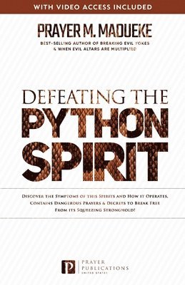 Prayer M Madueke - Defeating the Python Spirit, Häftad