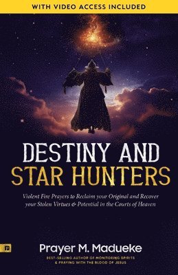 Prayer M Madueke - Destiny and Star Hunters, Häftad