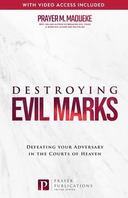 Prayer M Madueke - Destroying Evil Marks, Häftad