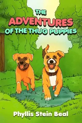 Phyllis Stein Beal - Adventures of the Thug Puppies, Häftad. Tillgänglighet: Lägg i varukorg