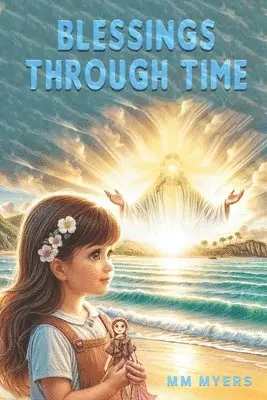 MM Myers - Blessings Through Time, Häftad. Tillgänglighet: Lägg i varukorg