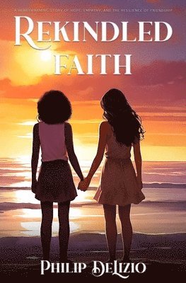 Philip Delizio - Rekindled Faith, Häftad