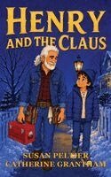 Susan Peltier, Catherine Grantham - Henry and the Claus, Inbunden