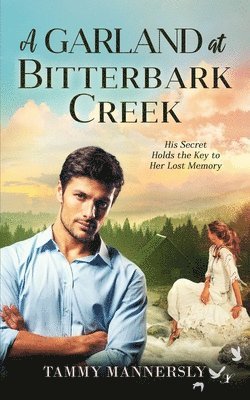Tammy Mannersly - Garland at Bitterbark Creek, Häftad