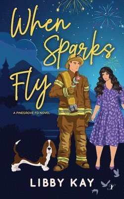 Libby Kay - When Sparks Fly, Häftad