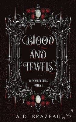 A D Brazeau - Blood and Jewels, Häftad
