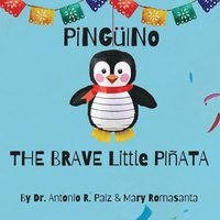 Pinguino The Brave Little Pinata