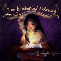 I Angelica Garcia - Enchanted Notebook, Häftad