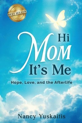 Nancy Yuskaitis - Hi Mom, It's Me, Häftad
