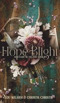 Of Hope & Blight