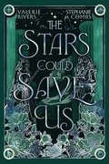 The Stars Could Save Us