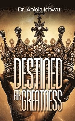 Abiola Idowu - Destined for Greatness, Häftad