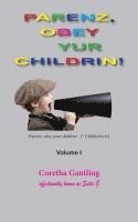 Coretha Gantling - Parents, Obey Your Children, Häftad. Tillgänglighet: Lägg i varukorg