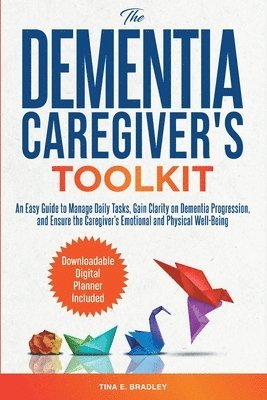 Dementia Caregiver's Toolkit