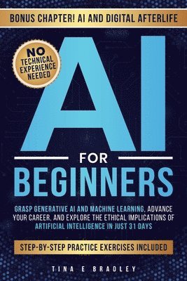 Tina E Bradley - AI for Beginners, Häftad. Tillgänglighet: Lägg i varukorg