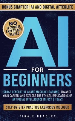 Tina E Bradley - AI For Beginners, Inbunden. Tillgänglighet: Lägg i varukorg