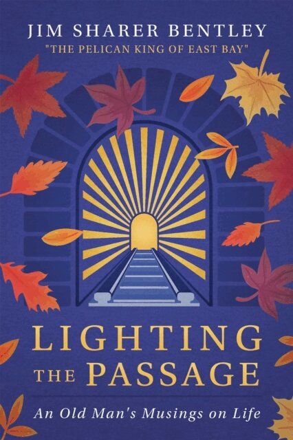 Jim Bentley - Lighting the Passage, E-bok