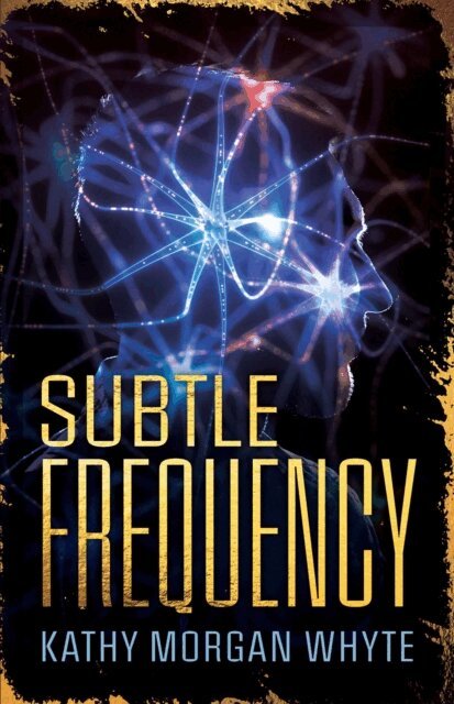 Kathy Whyte - Subtle Frequency, E-bok