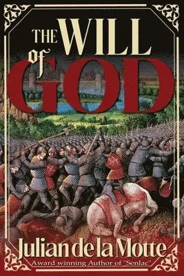 Julian de la Motte - Will of God, Häftad. Tillgänglighet: Lägg i varukorg