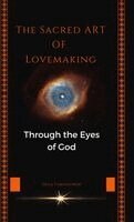 Olga Tomaszewski - Sacred Art of Lovemaking, Inbunden