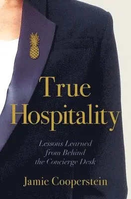 Jamie Cooperstein - True Hospitality, Häftad. Tillgänglighet: Lägg i varukorg