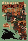Recipes for an Unexpected Afterlife