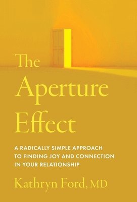 Kathryn Ford - Aperture Effect, Inbunden