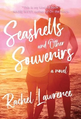 Rachel Lawrence - Seashells and Other Souvenirs, Inbunden