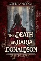Lorie Langdon - Death of Daria Donaldson, Inbunden. Tillgänglighet: Lägg i varukorg