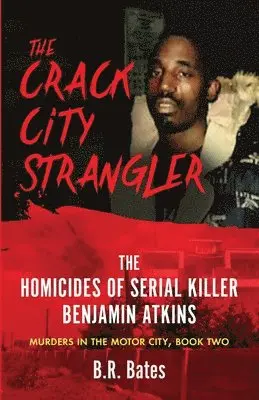 B R Bates - Crack City Strangler, Häftad. Tillgänglighet: Lägg i varukorg