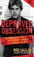 Rod Sadler - Depraved Obsession, Inbunden. Tillgänglighet: Lägg i varukorg