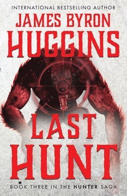 James Byron Huggins - Last Hunt, Häftad. Tillgänglighet: Lägg i varukorg